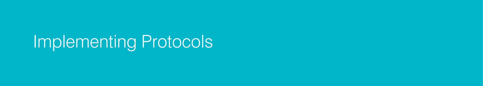 Implementing protocols